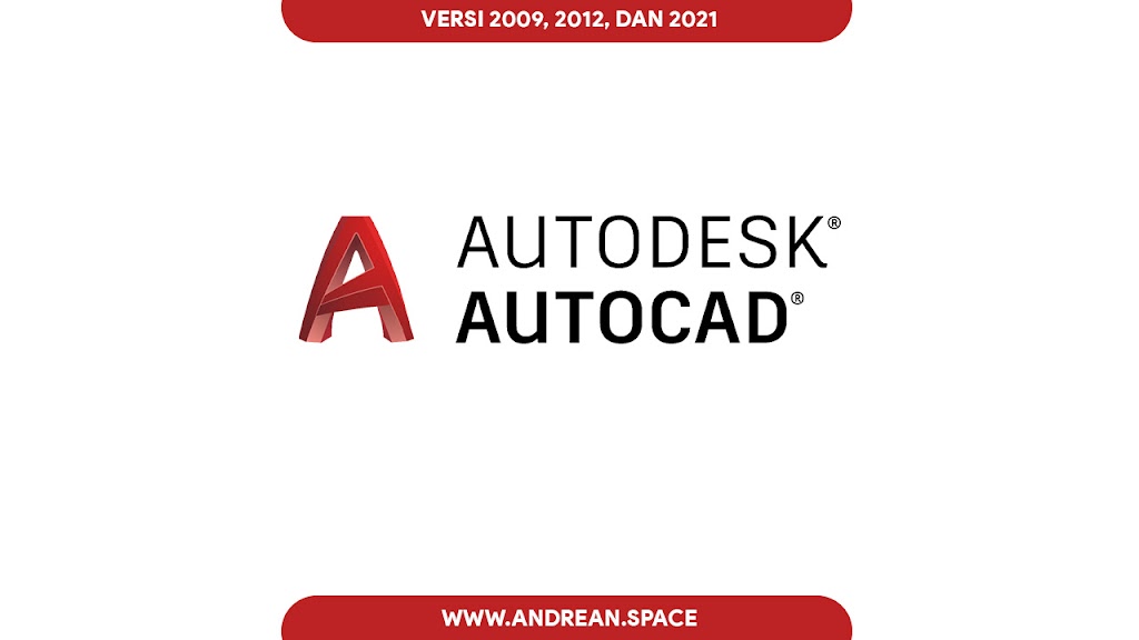 Oketer News | Download AutoCAD 2009, 2012, 2021 yang Cocok Untuk Windows 10